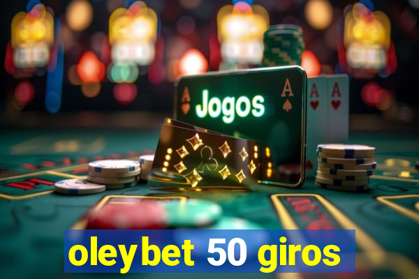 oleybet 50 giros